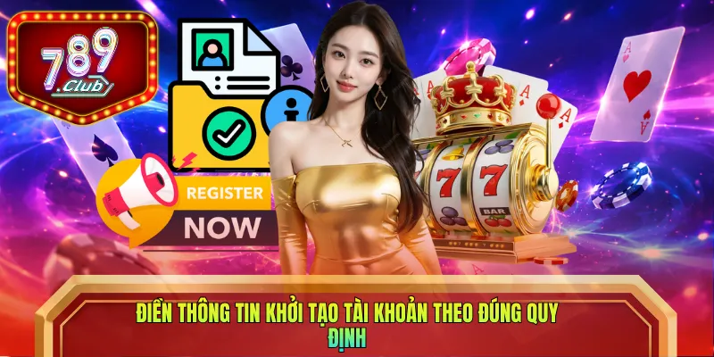 Điền thông tin khởi tạo tài khoản theo đúng quy định